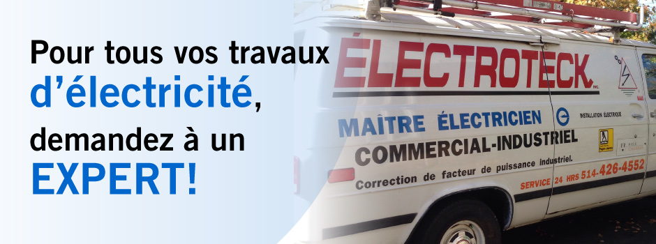 Pour tous travaux d'électricité, demandez à un expert! le camion de la compagnie